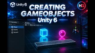 How to Create GameObjects in Unity 6 | Unity 6 Tutorial for Beginners
