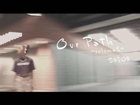 SHION - ‘Our Path ~volume 2~’ Solo M/V
