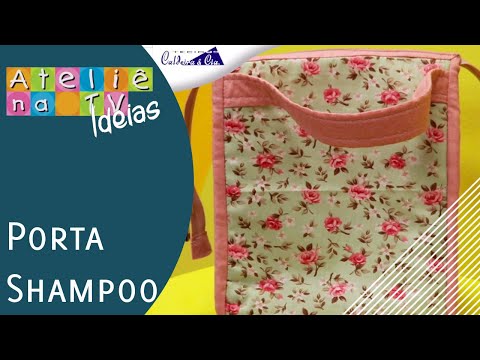 Ideias - Porta Shampoo - Costura Criativa - Laura Daleck