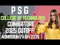 #PSG COLLEGE OF TECHNOLOGY #COIMBATORE #2025 CUTOFF