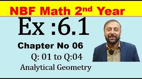 Exercise 6.1 ( Part 1) |NBF Math 2nd Year | Chapter 06 | Analytical Geometry |Federal Mathematics