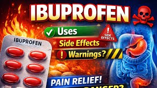 Ibuprofen: Uses, Side Effects & Warnings | Pain Relief or Danger?