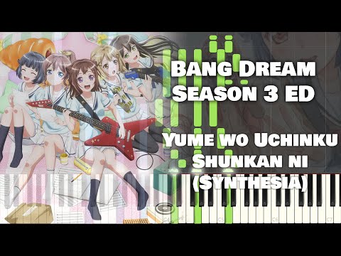 Bang Dream! Season 3 ED 『Yume wo Uchinku Shinkan ni』by Poppin' Party! (TV Size Piano Tutorial)