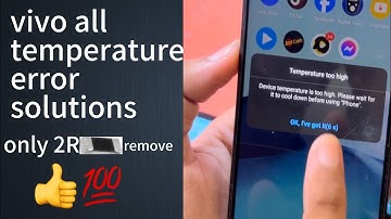 vivo y33s temperature too high device temperature is too high.please wait for it to cool down before