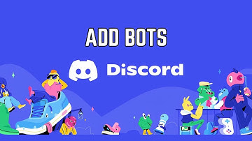 How to Add Bots to a Discord Server 2025?