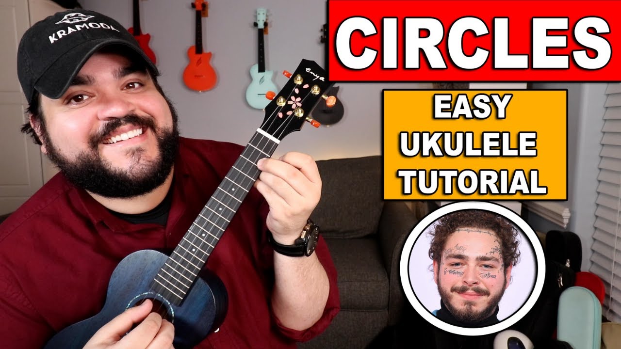 CIRCLES - Post | EASY Ukulele (Chords & Strumming) - YouTube
