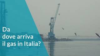 Da dove arriva il gas in Italia?