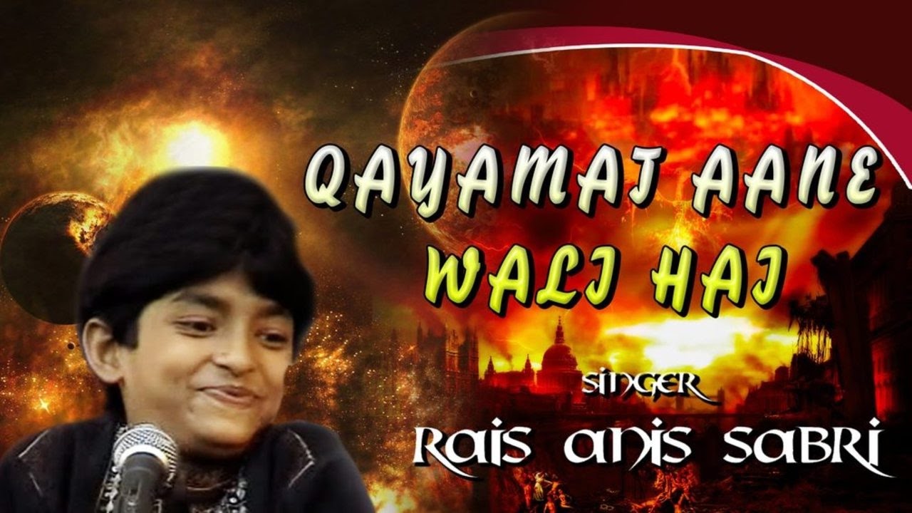 Qayamat Aane Wali Hai       Rais Anis Sabri  Video Song  Islamic Devotional Song