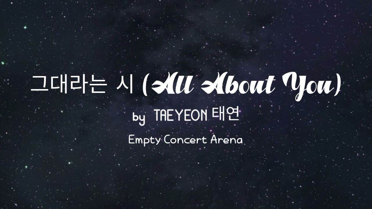 TAEYEON 태연 - 그대라는 시 (All About You) || Empty Concert Arena [USE HEADPHONES] 🎧