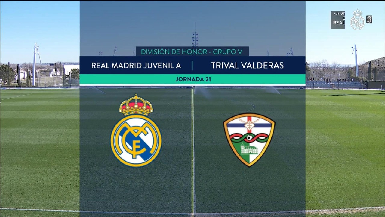 Real Madrid Juvenil A - Trival Valderas (J21 - División de Honor Juvenil) - RMTV