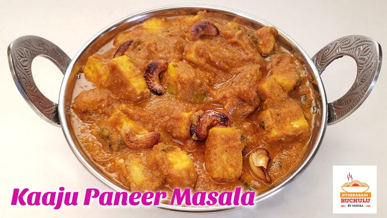 Kaaju Paneer Masala | Paneer Kaju Curry | Dhabha Style Paneer Recipes by Hyderabadi Ruchulu