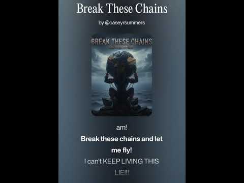 Break These Chains v1 - YouTube