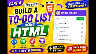 Part 4: Build a To-Do List Using HTML | HTML Project for Beginners | Step-by-Step Tutorial (2026