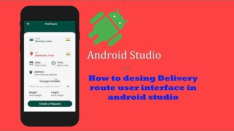 Build App How to design Delivery Ui using Android studio| XML | Layout