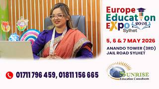 Europe Education Expo, Sylhet | Free Counseling, Scholarships, Visa &amp; Admission Guide