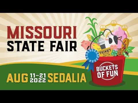 2022 Missouri State Fair | Check Off Your Fair Bucket List August 11-21 | Buckets of Fun