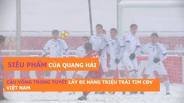"SIÊU PHẨM" CẦU VỒNG TUYẾT CỦA QUANG HẢI LẤY ĐI HÀNG TRIỆU CON TIM CỦA CĐV VIỆT NAM