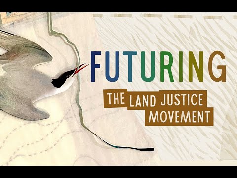 Futuring Land Justice