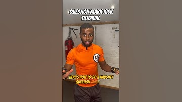 How to do a question mark kick