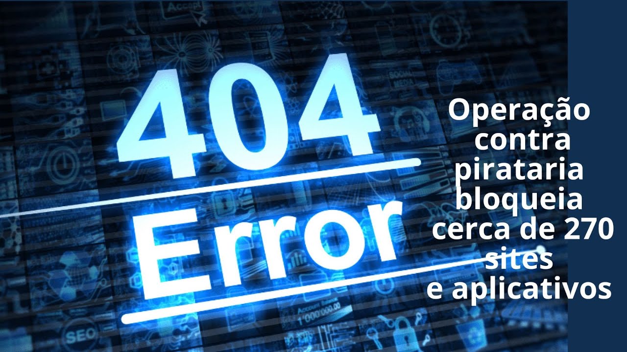 Operação 404 contra pirataria  em 2023