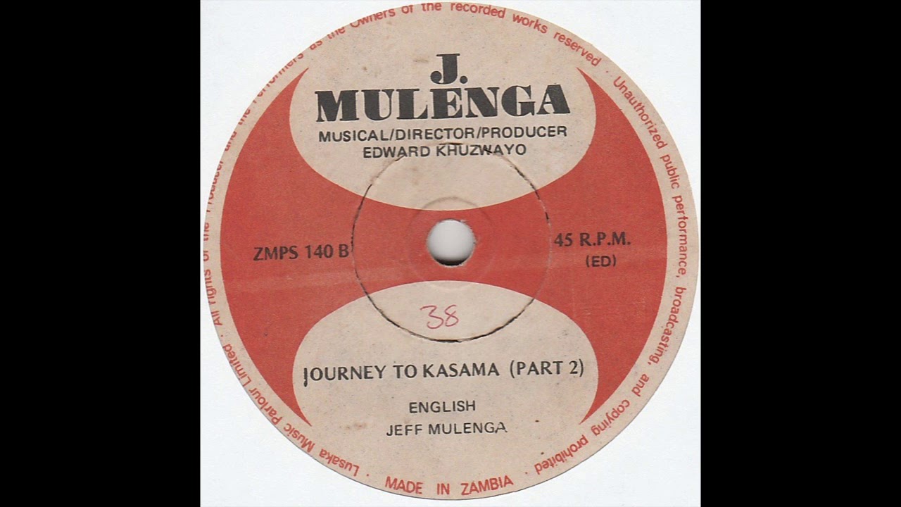 Jeff Mulenga   Journey To Kasama Pt 2