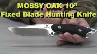 Product Review: MOSSY OAK Fixed Blade Camping Survival Hunting Knife 10"