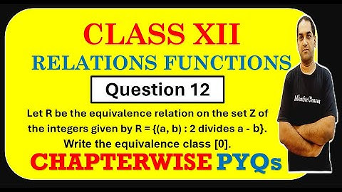 Let R be the equivalence relation R = {(a, b) : 2 divides a - b}. Write the equivalence class [0].