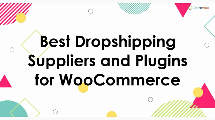 Top Dropshipping Suppliers and Plugins for WooCommerce