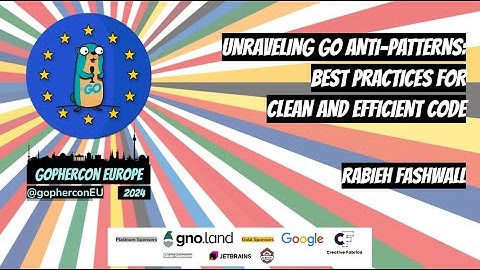 GopherCon Europe 2024 : Rabieh Fashwall - Unraveling Go Anti-Patterns