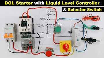 DOL Starter with Liquid Level Controller And Auto Manual Selector Switch @ElectricalTechnician
