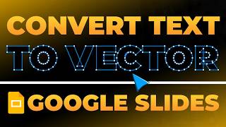 Convert Text To Vector in Google Slides (𝟮𝟬𝟮𝟲) | 100% WORKS | NO Yapping, To The Point | FAST & EASY
