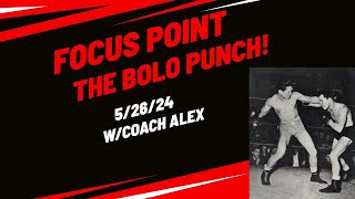 Focus Point - The Bolo Punch!