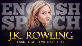 ENGLISH SPEECH | J.K. ROWLING: Ripple of Hope (English Subtitles)
