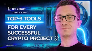 Top3 Tools By Br Group For Every Successful Crypto Project