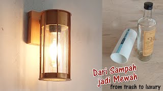 DIY Lampu Dinding Sederhana, lampu modern Modern dari Pipa PVC dan Botol Kaca Bekas