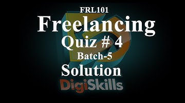 DigiSkills - Freelancing Quiz 4 Solution | Batch-5 FRL101_4 Solution | Assi4u