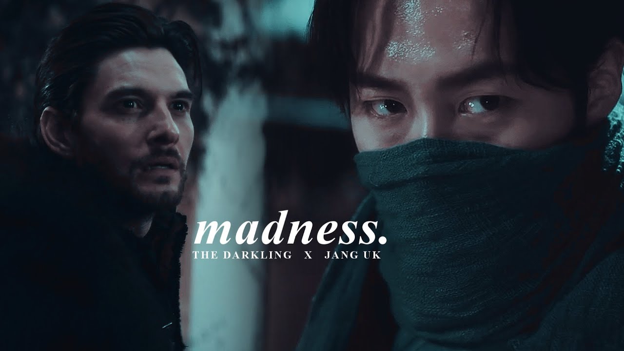 The Darkling x Jang Uk » Madness. [Shadow & Bone x Alchemy of Souls | Crossover]