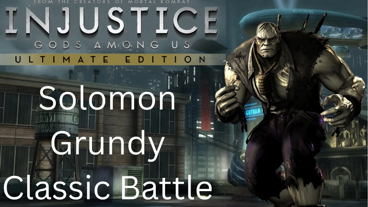 Injustice: Gods Among Us UE w/Mod -  Solomon Grundy Classic Battle