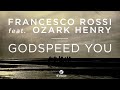 Miniature de la vidéo de la chanson Godspeed You (Rivaz Rework)