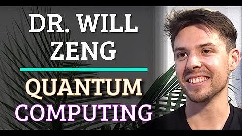 Simulation #188 Dr. Will Zeng - Quantum Computing