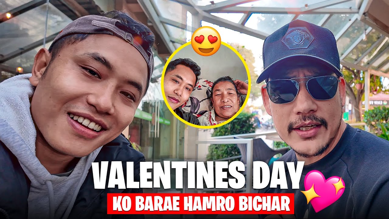 VALENTINES DAY KO BARAE HAMRO BICHAR ❤️💔❤️‍🩹