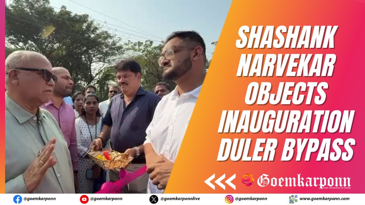 Shashank Narvekar Objects to Inauguration of Incomplete Duler Bypass