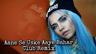 Aane Se Uske Aaye Bahar Club Remix Exporting By Rocko Shaikh