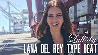 Video thumbnail of "Lana Del Rey type beat - Lullaby [Happiness is a Butterfly type beat]"