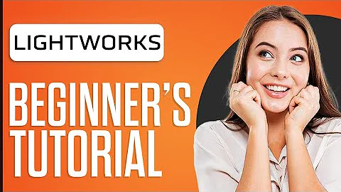 Lightworks Tutorial For Beginners 2024 (Complete Guide) - DayDayNews