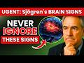 Sjogren's Syndrome Is NOT Just Dryness: 7 NERVE Symptoms To Watch!