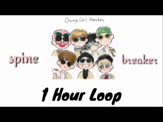 [1 Hour Loop] BTS - Spine Breaker class=