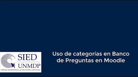 Uso de categorías en Banco de preguntas en Moodle