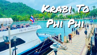 Krabi To Phi Phi island | cheapest way | Ferry details | Thailand
