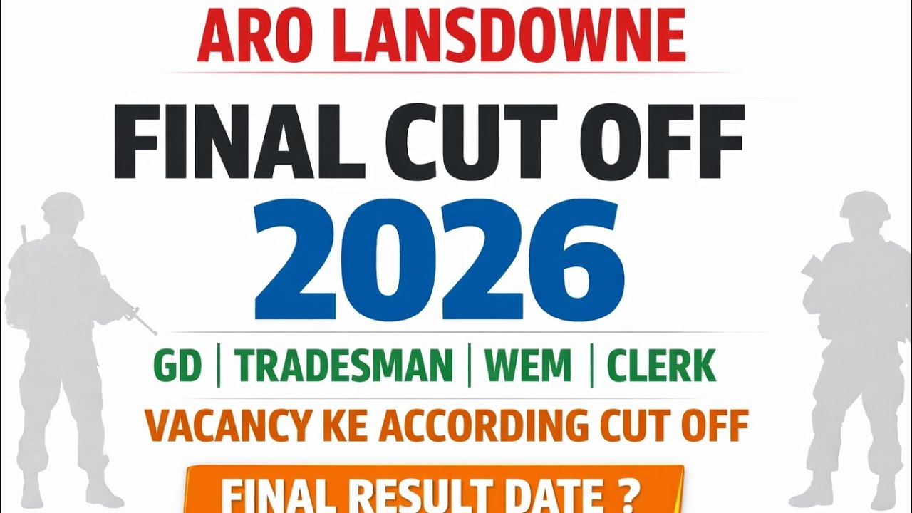 ARO Lansdowne Final Cut Off 2026 | Vacancy Ke According Cut Off | GD Tradesman WEM Clerk Result Date